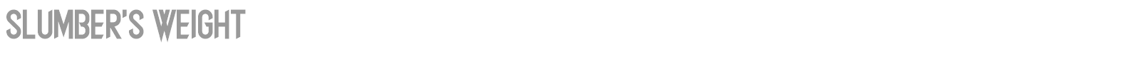 Slumbers Weight font preview